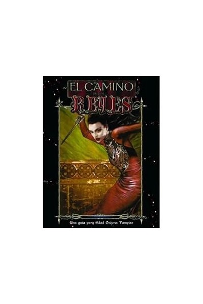 El camino de los reyes. Una Guia para Edad Oscura. Vampiro